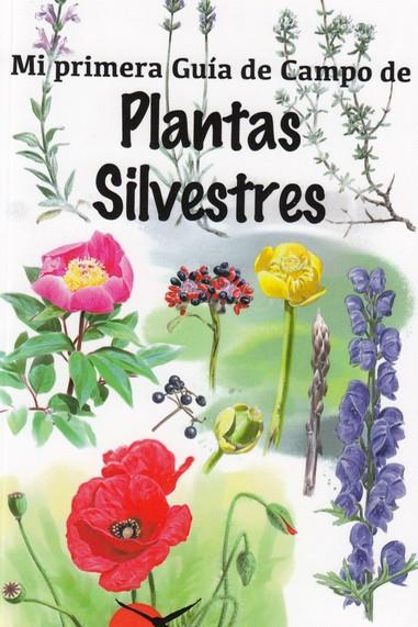 MI PRIMERA GUIA CAMPO PLANTAS SILVESTRES | 9788416702466 | HERNANDEZ,VICTOR J. /OJEA,ANTONIO