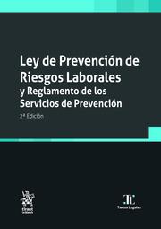 LEY DE PREVENCIÓN DE RIESGOS LABORALES Y REGLAMENTO DE LOS SERVICIOS DE PREVENCIÓN | 9788411690324