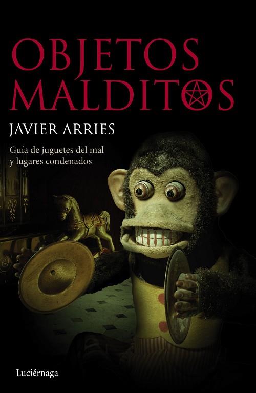 OBJETOS MALDITOS | 9788415864813 | ARRIES, JAVIER