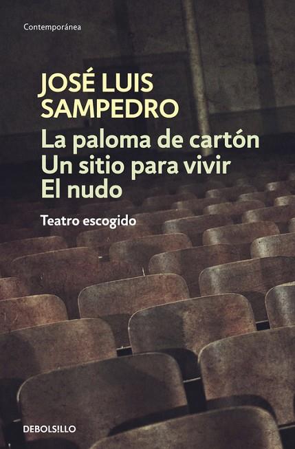 PALOMA DE CARTON UN SITIO PARA VIVIR EL NUDO (TEATRO) | 9788483465134 | SAMPEDRO,JOSE LUIS