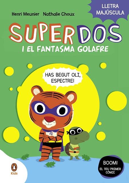 SUPERDOS I EL FANTASMA GOLAFRE (SUPERDOS 3) LLETRA MAJUSCULA | 9788419511232 | MEUNIER, HENRY