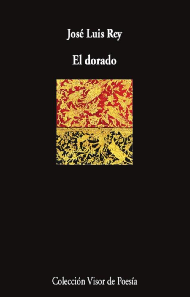 EL DORADO | 9788498954852 | REY, JOSÉ LUIS