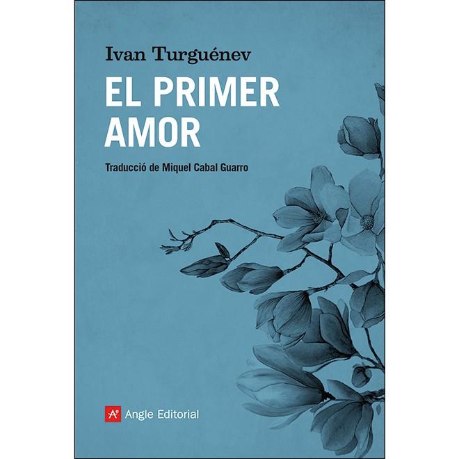 EL PRIMER AMOR | 9788417214739 | TURGUÉNEV, IVAN