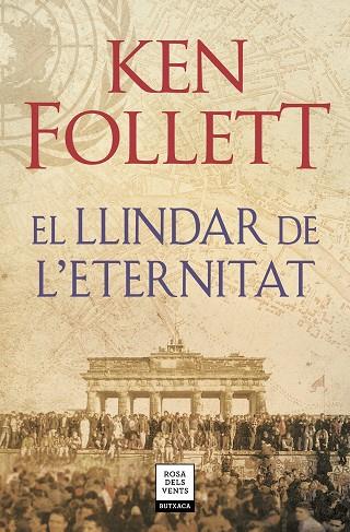 EL LLINDAR DE L'ETERNITAT (THE CENTURY 3) | 9788417444860 | FOLLETT, KEN