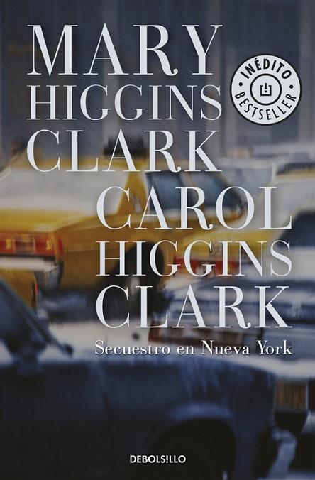 SECUESTRO EN NUEVA YORK | 9788497592741 | HIGGINS CLARK,CAROL HIGGINS CLARK,MARY