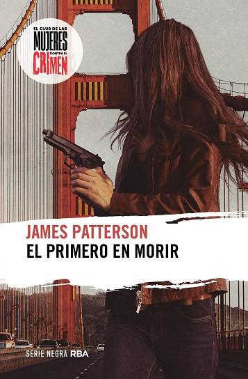 EL PRIMERO EN MORIR. EL CLUB DE LAS MUJERES CONTRA EL CRIMEN 1 | 9788411324038 | PATTERSON, JAMES