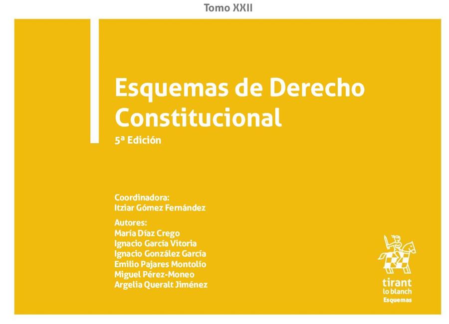 ESQUEMAS DE DERECHO CONSTITUCIONAL TOMO 22 | 9788413559100 | ITZÍAR GÓMEZ FERNÁNDEZ