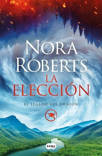 LA ELECCIÓN (EL LEGADO DEL DRAGÓN 3) | 9788491296584 | ROBERTS, NORA