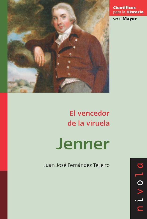 JENNER, EL VENCEDOR DE LA VIRUELA | 9788492493883 | FERNANDEZ TEIJEIRO,JUAN JOSE