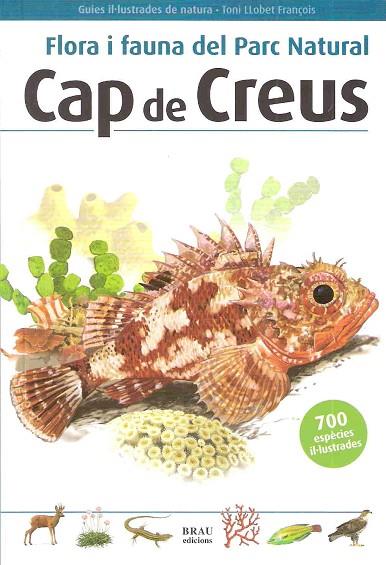 CAP DE CREUS. FLORA I FAUNA DEL PARC NATURAL | 9788496905283 | LLOBET FRANÇOIS,TONI