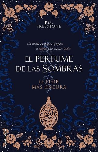 LA FLOR MÁS OSCURA. EL PERFUME DE LAS SOMBRAS 1 | 9788417805258 | FREESTONE, P.M.