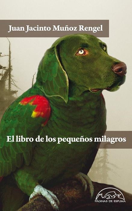 LIBRO DE LOS PEQUEÑOS MILAGROS | 9788483931462 | MUÑOZ RENGEL,JUAN JACINTO