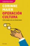 OPERACION CULTURA COMO ACABAR CON LOS INTELECTUALES | 9788483077504 | MAIER,CORINNE