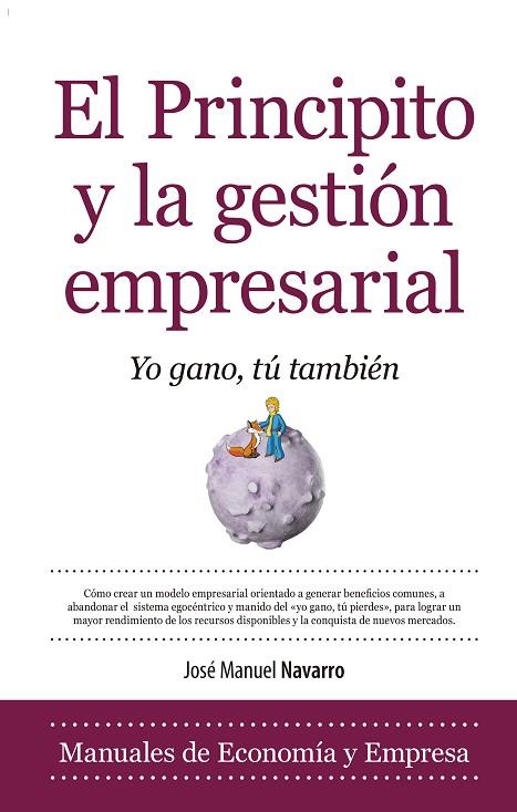 PRINCIPITO Y LA GESTION EMPRESARIAL. YO GANO, TU TAMBIEN | 9788415828051 | NAVARRO,JOSE MANUEL