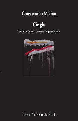 CINGLA (PREMIO DE POESIA HERMANOS ARGENSOLA 2020) | 9788498954104 | MOLINA, CONSTANTINO