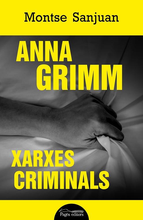 ANNA GRIMM. XARXES CRIMINALS | 9788413033426 | SANJUAN ORIOL, MONTSE