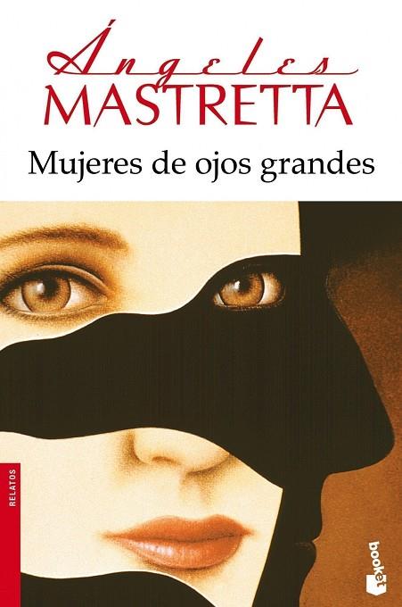 MUJERES DE OJOS GRANDES | 9788432222740 | MASTRETTA,ANGELES