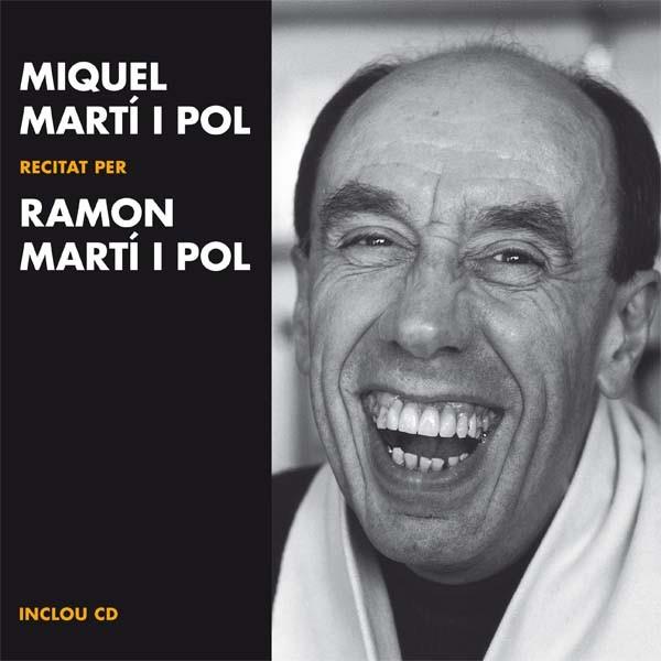 MIQUEL MARTI I POL RECITAT PER RAMON MARTI I POL | 9788499792460 | MARTÍ I POL, MIQUEL