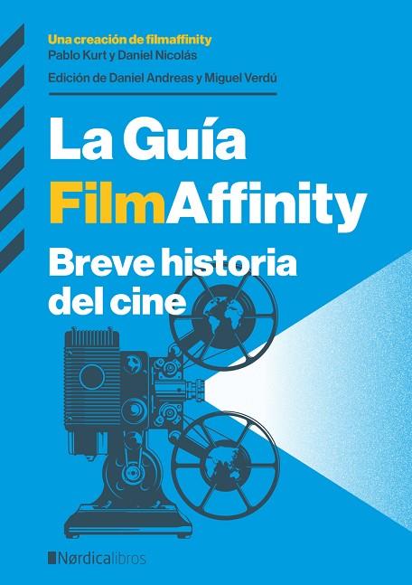 LA GUÍA FILMAFFINITY.  BREVE HISTORIA DEL CINE | 9788418451898 | FILMAFFINITY