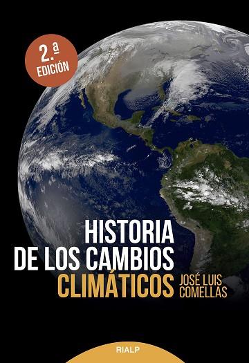 HISTORIA DE LOS CAMBIOS CLIMÁTICOS | 9788432160271 | COMELLAS GARCÍA-LERA, JOSÉ LUIS