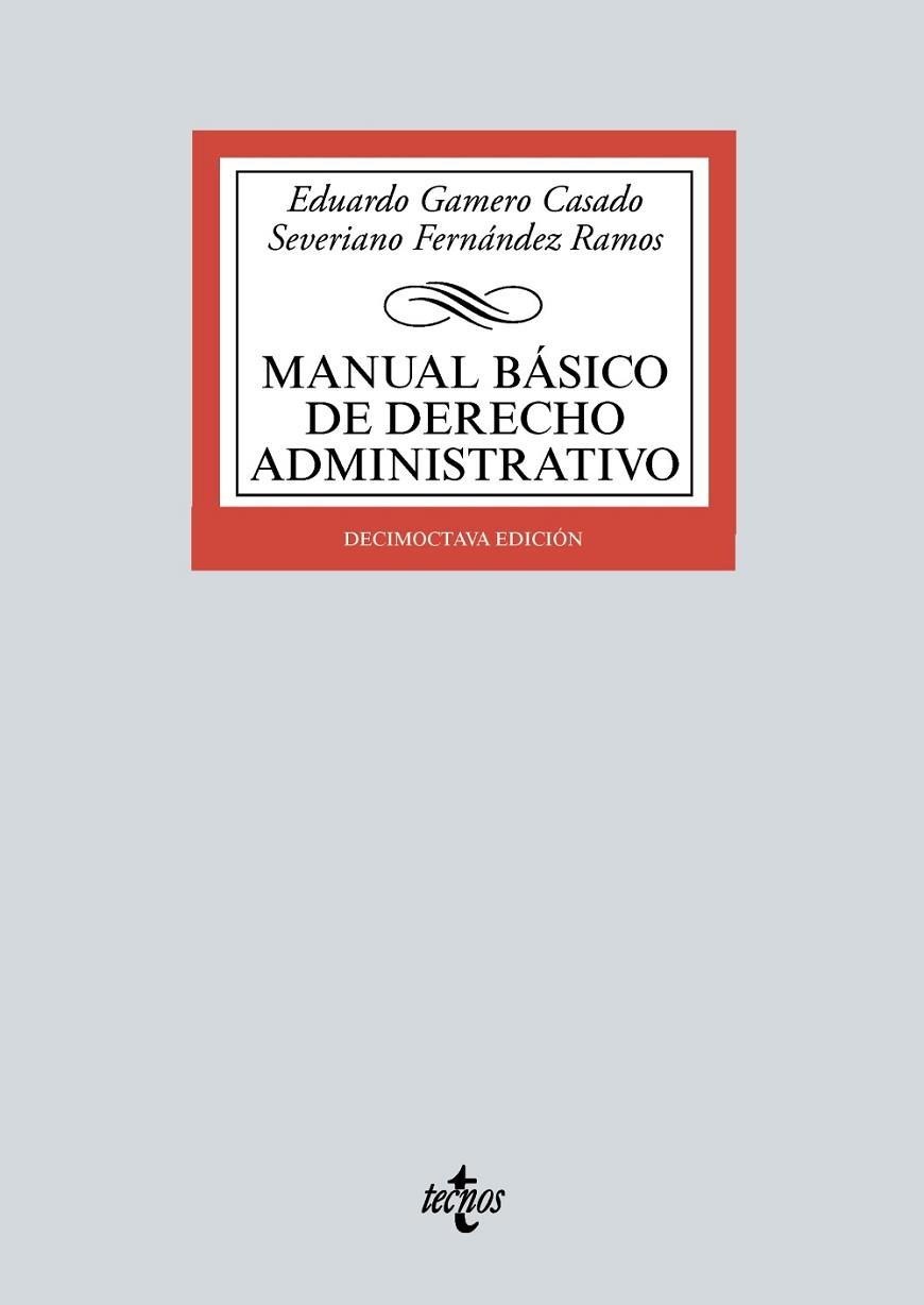 MANUAL BÁSICO DE DERECHO ADMINISTRATIVO | 9788430982585 | GAMERO CASADO, EDUARDO/FERNÁNDEZ RAMOS, SEVERIANO
