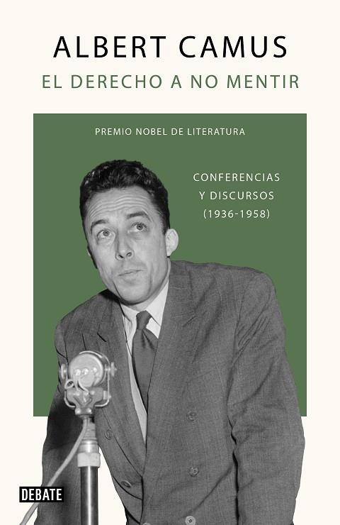 EL DERECHO A NO MENTIR. CONFERENCIAS Y DISCURSOS (1936-1958) | 9788418056291 | CAMUS, ALBERT