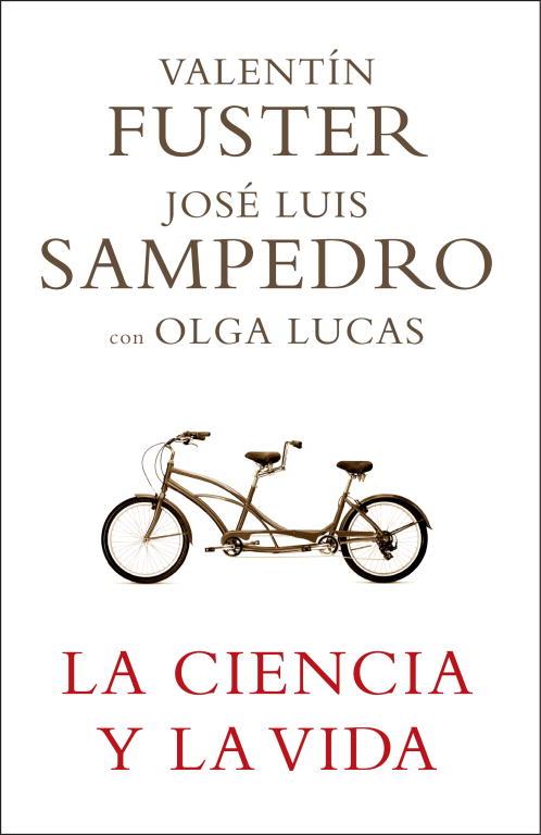 CIENCIA Y LA VIDA | 9788401336768 | SAMPEDRO,JOSE LUIS FUSTER,VALENTI LUCAS,OLGA