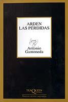 ARDEN LAS PERDIDAS | 9788483108789 | GAMONEDA,ANTONIO(PREMIO CERVANTES 2006)