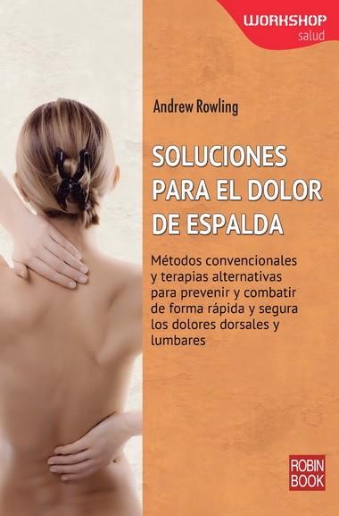 SOLUCIONES PARA EL DOLOR DE ESPALDA | 9788499173511 | ROWLING,ANDREW