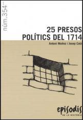 25 PRESOS POLITICS DEL 1714 | 9788423207534 | MUÑOZ,ANTONI CATA,JOSEP