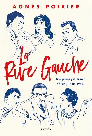 LA RIVE GAUCHE ARTE, PASIÓN Y EL RENACER DE PARÍS, 1940-1950 | 9788449338069 | POIRIER, AGNÈS