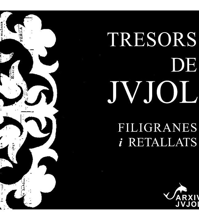 TRESORS DE JUJOL. FILIGRANES I RETALLATS | 9788412304459 | CALLAO COSTA, MANEL
