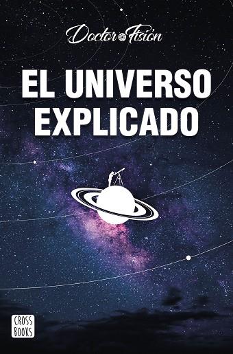 EL UNIVERSO EXPLICADO | 9788408251842 | DOCTOR FISIÓN