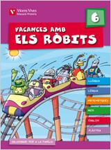VACANCES AMB ELS ROBITS 6 EDUCACIO PRIMARIA | 9788431698607 | FRAILE MARTIN, JAVIER/Y OTROS