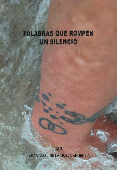 PALABRAS QUE ROMPEN UN SILENCIO | 9788460912859 | ARANTZAZU DE LA MUELA ARMENTIA