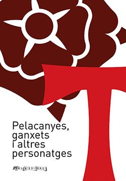 PELACANYES GANXETS I ALTRES PERSONATGES | 9788412016369 | FERNANDEZ,XAVIER B.