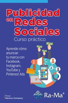 PUBLICIDAD EN REDES SOCIALES CURSO PRÁCTICO | 9788418551406 | ROSA MARÍA MORENO COMPANY