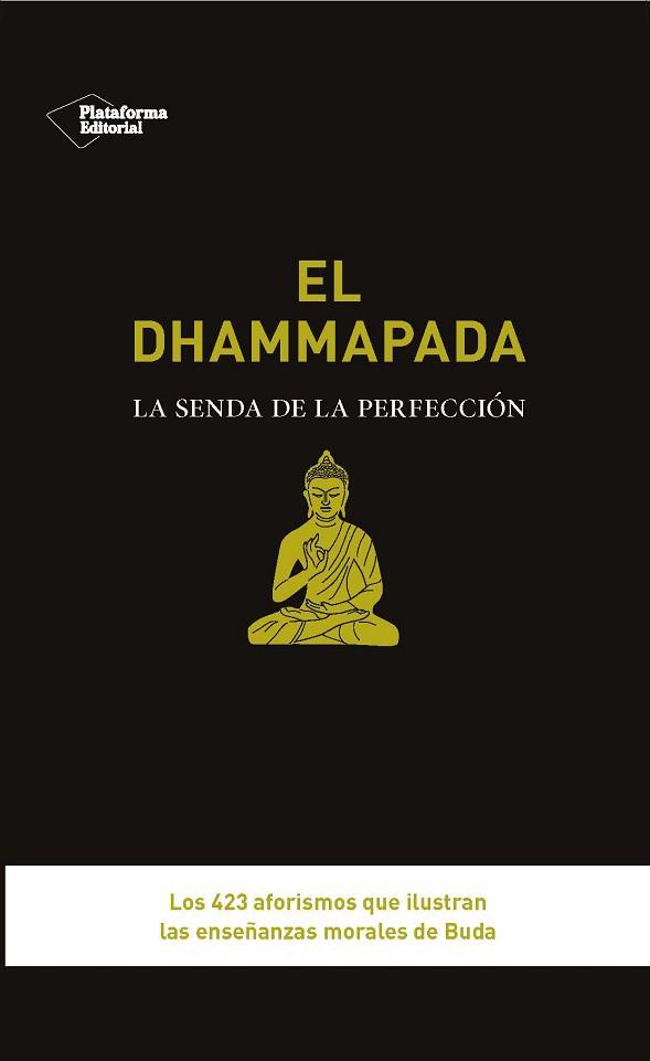 DHAMMAPADA. LA SENDA DE LA PERFECCION | 9788415880998 | BUDA