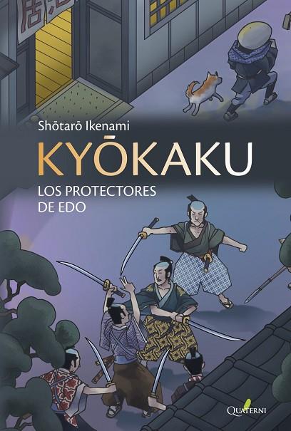 KYOKAKU. LOS PROTECTORES DE EDO | 9788412106824 | IKENAMI SHOTARO
