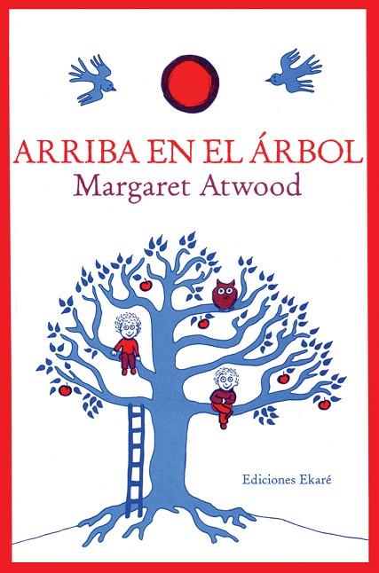 ARRIBA EN EL ARBOL | 9788493650452 | ATWOOD,MARGARET(PRINCIPE DE ASTURIAS 2008)