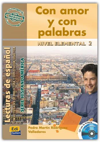 CON AMOR Y CON PALABRAS NIVEL ELEMENTAL 2 | 9788495986962 | MARTIN,PEDRO RODRIGUEZ VALLADARES,PEDRO MARTIN
