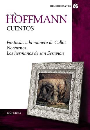 CUENTOS. FANTASIAS A LA MANERA DE CALLOT. NOCTURNOS. LOS HERMANOS DE SAN SERAPION | 9788437632957 | HOFFMANN,E.T.A.