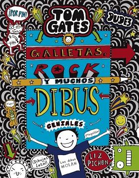 TOM GATES GALLETAS, ROCK Y MUCHOS DIBUS GENIALES | 9788469626344 | PICHON, LIZ