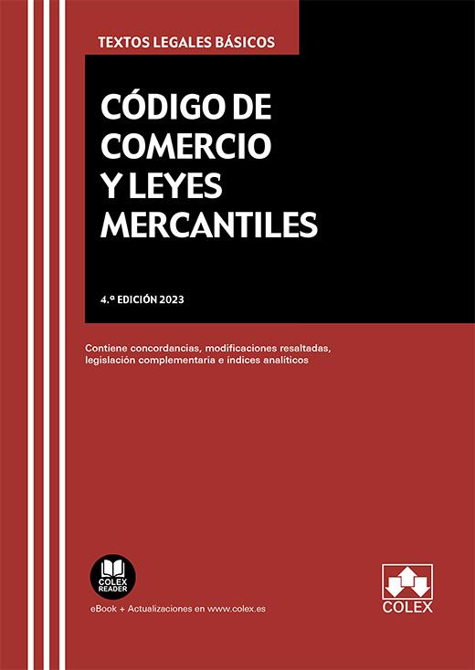 CÓDIGO DE COMERCIO Y LEYES MERCANTILES | 9788413597515 | EDITORIAL COLEX, S.L.