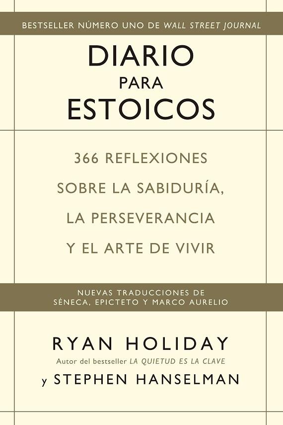 DIARIO PARA ESTOICOS. 366 REFLEXIONES SOBRE LA SABIDURÍA, LA PERSEVERANCIA  Y EL ARTE DE VIVIR | 9788417963156 | HOLIDAY, RYAN