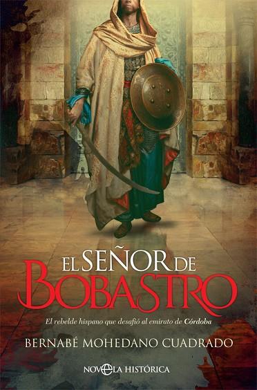 EL SEÑOR DE BOBASTRO | 9788491646464 | MOHEDANO CUADRADO, BERNABÉ
