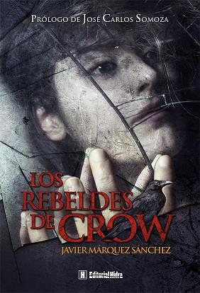 REBELDES DE CROW | 9788492939367 | MARQUEZ SANCHEZ,JAVIER