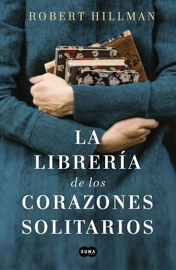 LA LIBRERÍA DE LOS CORAZONES SOLITARIOS | 9788491293088 | HILLMAN, ROBERT