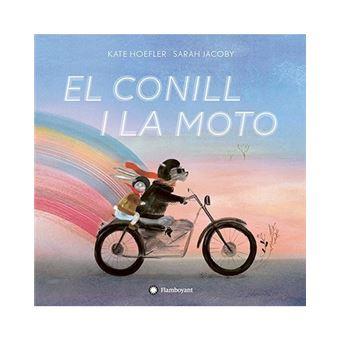 EL CONILL I LA MOTO | 9788417749323 | HOEFLER, KATE