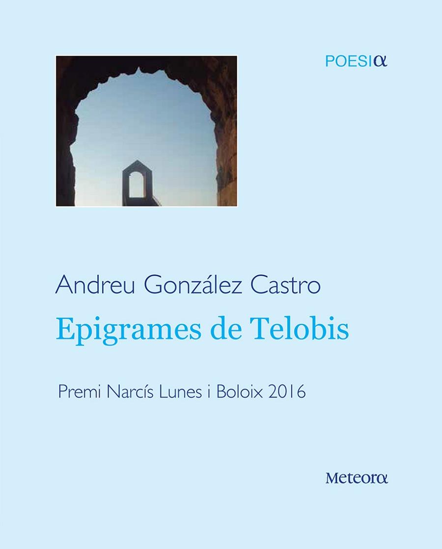 EPIGRAMES DE TELOBIS  | 9788494654190 | GONZALEZ CASTRO,ANDREU